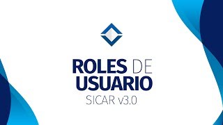 Roles de Usuario - [ SICAR v3.0 ] 