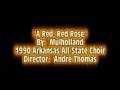 A Red, Red Rose - Mulholland - 1990 Arkansas All-State Choir