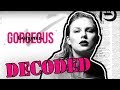 Taylor Swift Gorgeous Analysis | Lyrics Explained