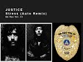 justice   stress  auto remix 