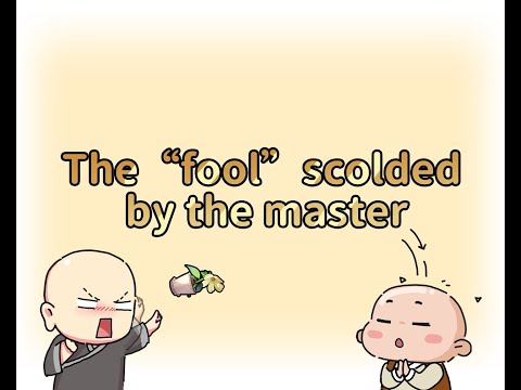 The “fool” scolded by the Master