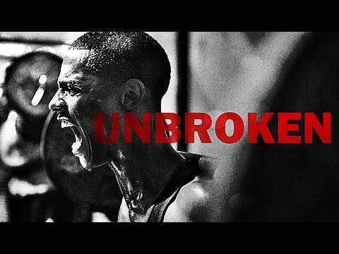 Unbroken - Motivational Video