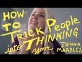How to Trick People into Thinking You're Jenna Marbles