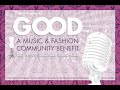 good-a-music-and-fashion-community-benefit.html