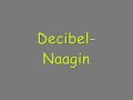 Decibel-Naagin