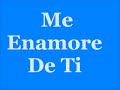 Me Enamore De Ti - Eddy Lover