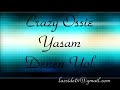 Crazy Ossie (tehlikeli Madde) Yasam Denen Yol