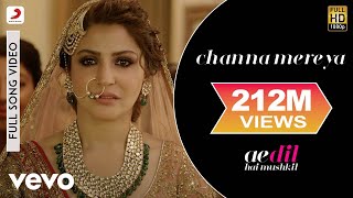 Channa Mereya Full Video - ADHMRanbir Kapoor Anush