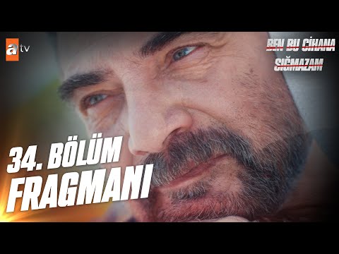 Ben Bu Cihana Sığmazam 34. Bölüm Fragmanı                                                                                                                                                                                                                 