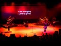 passion-2007-amazing-grace-my-chains-are-gone.html