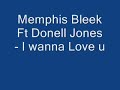 Memphis Bleek ft Donell Jones - I wanna love u