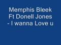 Memphis Bleek I Wanna Love U Official Music Video and Lyrics