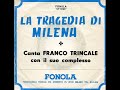 Franco Trincale - La Tragedia Di Milena (1971)*