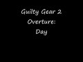Guilty Gear 2 Overture: Day
