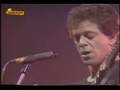 4) Lou Reed - There She Goes Again - Live in Barcelone, 1985