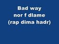 nor f dlame (rap dima hadr)