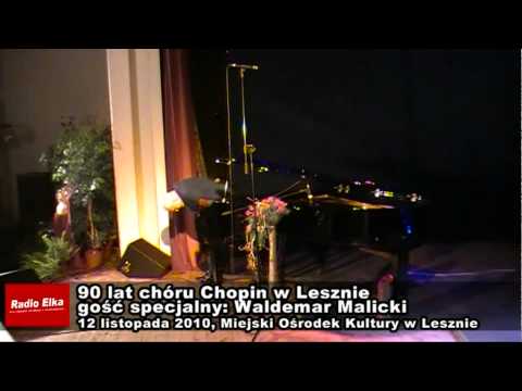 Waldemar Malicki na 90-leciu chóru Chopin w Lesznie