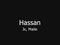 Hassan - Jc, Malin