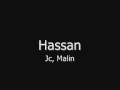 Hassan - Jc, Malin