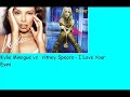 kylie mingoue Vs Britney Spears - I Love Your Eyes kylie mingoue Vs Britney Spears - I Love Your Eyes