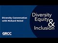 Diversity Conversation with Dr. Richard Heinzl