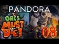 Orcs Must Die - He Got All Gloomy Faced....