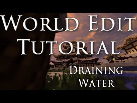how to drain water in minecraft with worldedit