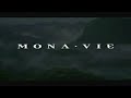 La Historia de Mona Vie La Historia de Mona Vie