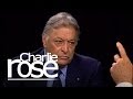 Zubin Mehta Talks to Charlie Rose