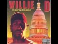 Willie D - Die