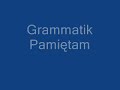 Grammatik Pamiętam