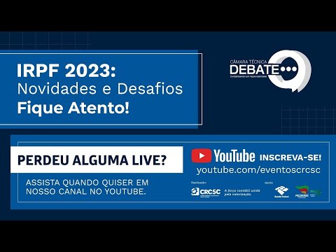 Câmara Técnica Debate “IRPF 2023: novidades e desafios - Fique Atento!”