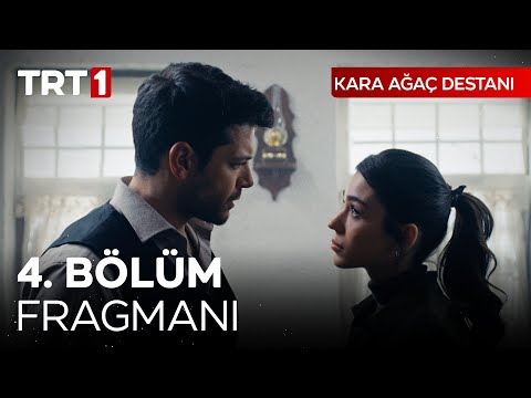 Kara Ağaç Destanı 4. Bölüm Fragmanı                                                                                                                                                                                                                       