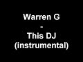 warren g   this dj  instrumental 