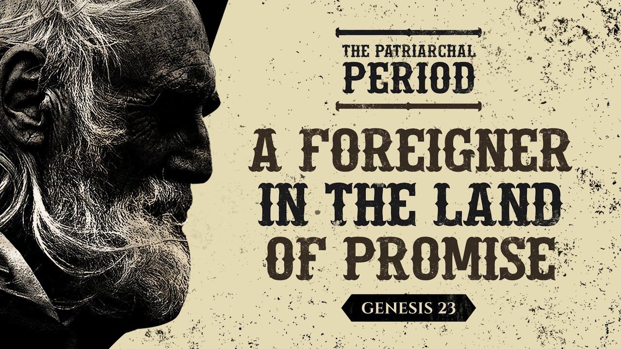 A Foreigner In The Land Of Promise (Genesis 23) by Ptr Xley Miguel