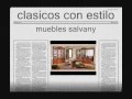 6 muebles salon clasicos   www.mueblessalvany com.wmv