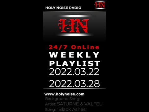 HOLY NOISE RADIO @ Playlist 2022.03.22 - 2022.03.28