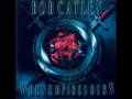 Bob Catley - I'll Be Your Fool