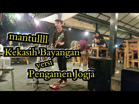 KEKASIH BAYANGAN Cover versi PENGAMEN JOGJA | MUSISI JOGJA PROJECT | PENDOPO LAWAS