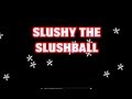 Slushy The Slushball (Lyrics) - A Christmas Song By Parry Gripp