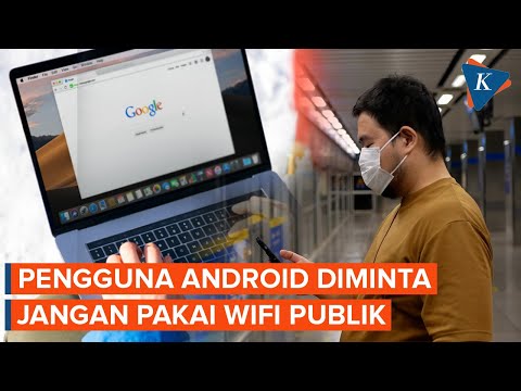 Google Peringatkan Pengguna HP Android, Jangan Pakai WiFi Publik