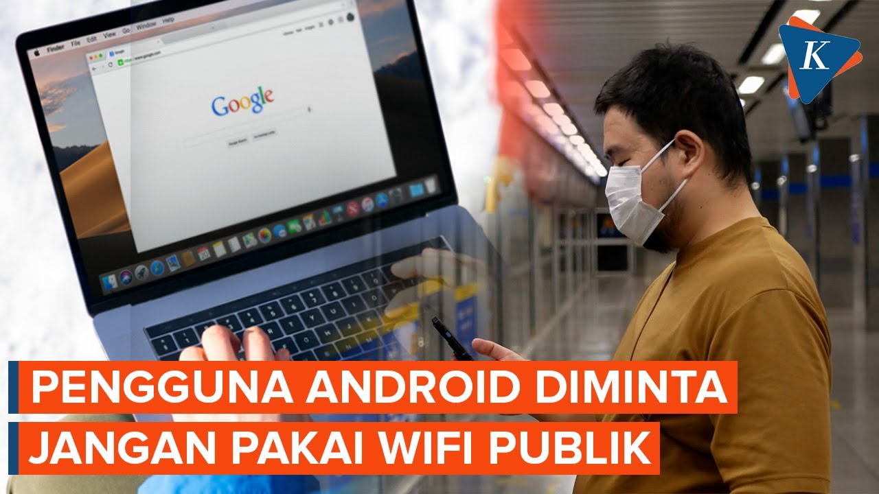 Google Peringatkan Pengguna HP Android, Jangan Pakai WiFi Publik