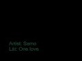 Samo - One love