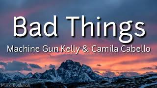 Machine Gun Kelly Camila Cabello - Bad Things (Lyr