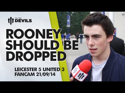 'Rooney Should Be Dropped' |  Leicester City 5 Manchester United 3 | FANCAM 'Rooney Should Be Dropped' |  Leicester City 5 Manchester United 3 | FANCAM