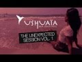 Ushuaia Ibiza The Album 2013 -- The Unexpected Session Vol. 1 (Album Trailer)