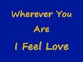 For ask123321 Wherever You Are I Feel Love AMV