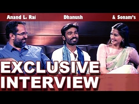 Exclusive Interview with Sonam Kapoor and Dhanush- 'Raanjhanaa' special