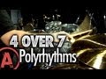 4 Over 7 Polyrhythms - Advanced Drum Lessons