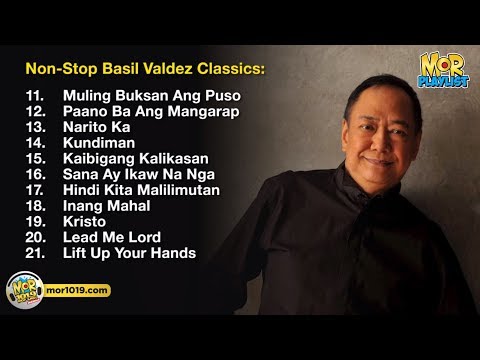 Non Stop Basil Valdez Classics | MOR Playlist Non-Stop OPM Songs 2018 ♪